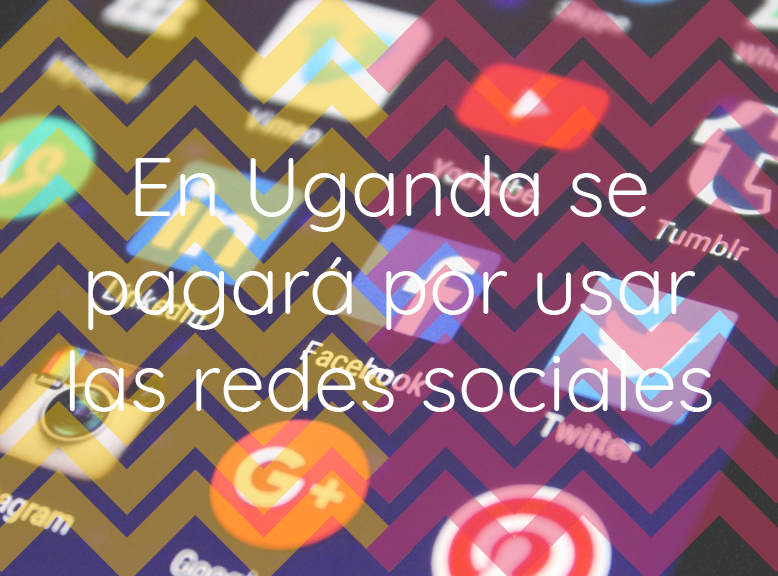 Uganda cobra por usar las redes sociales