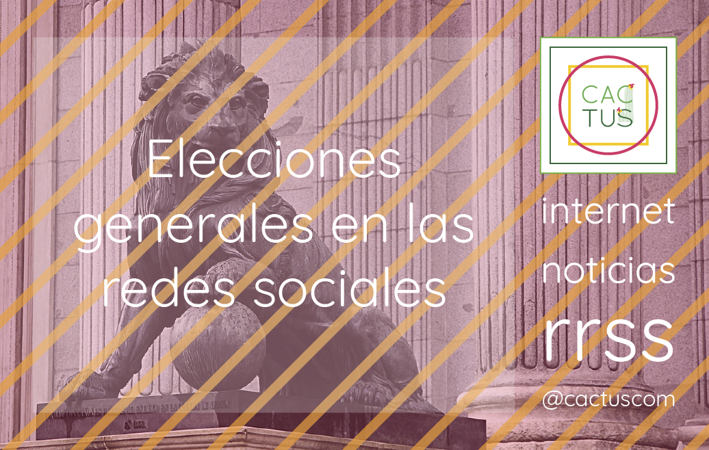 Elecciones generales en las redes sociales