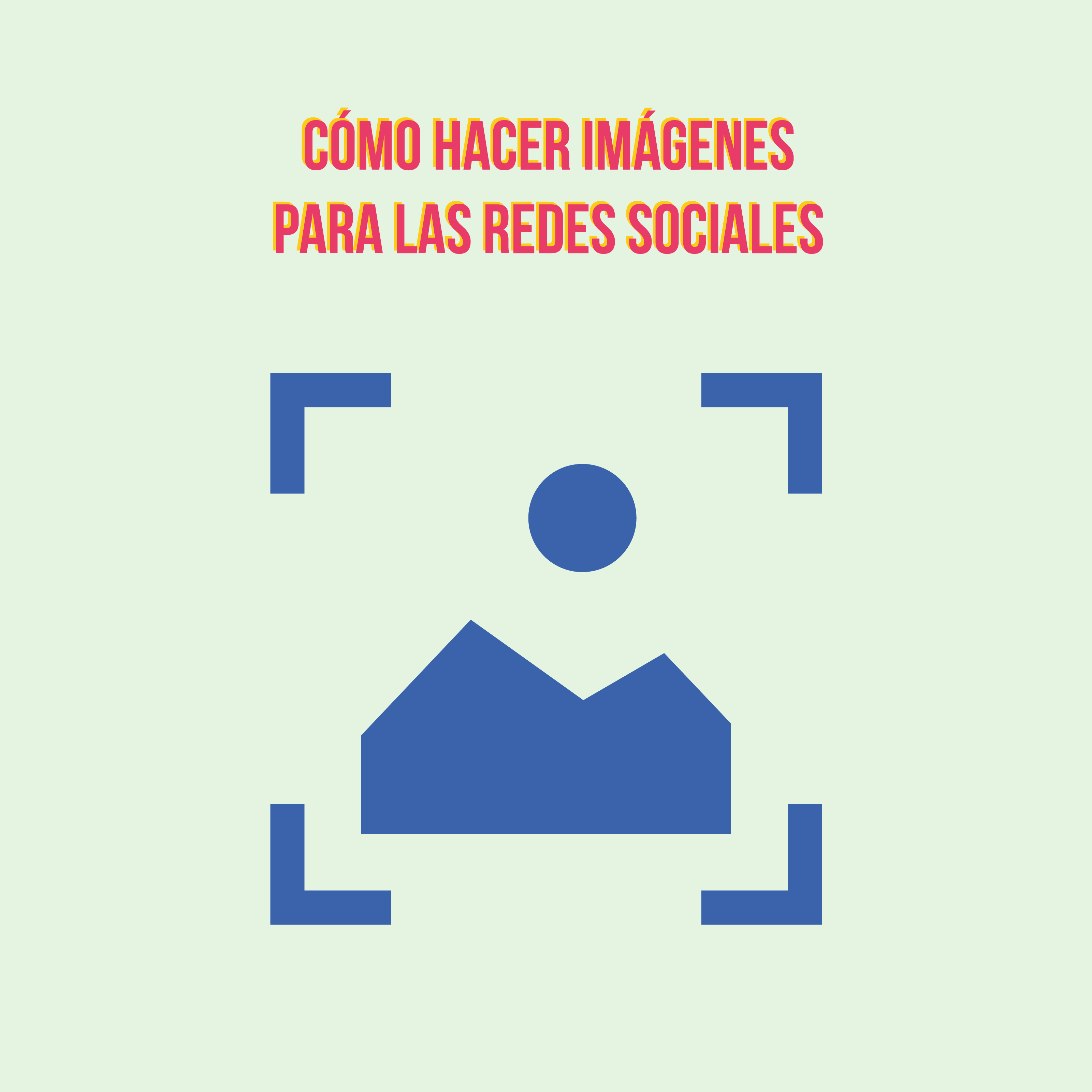 hacer imágenes para las redes sociales