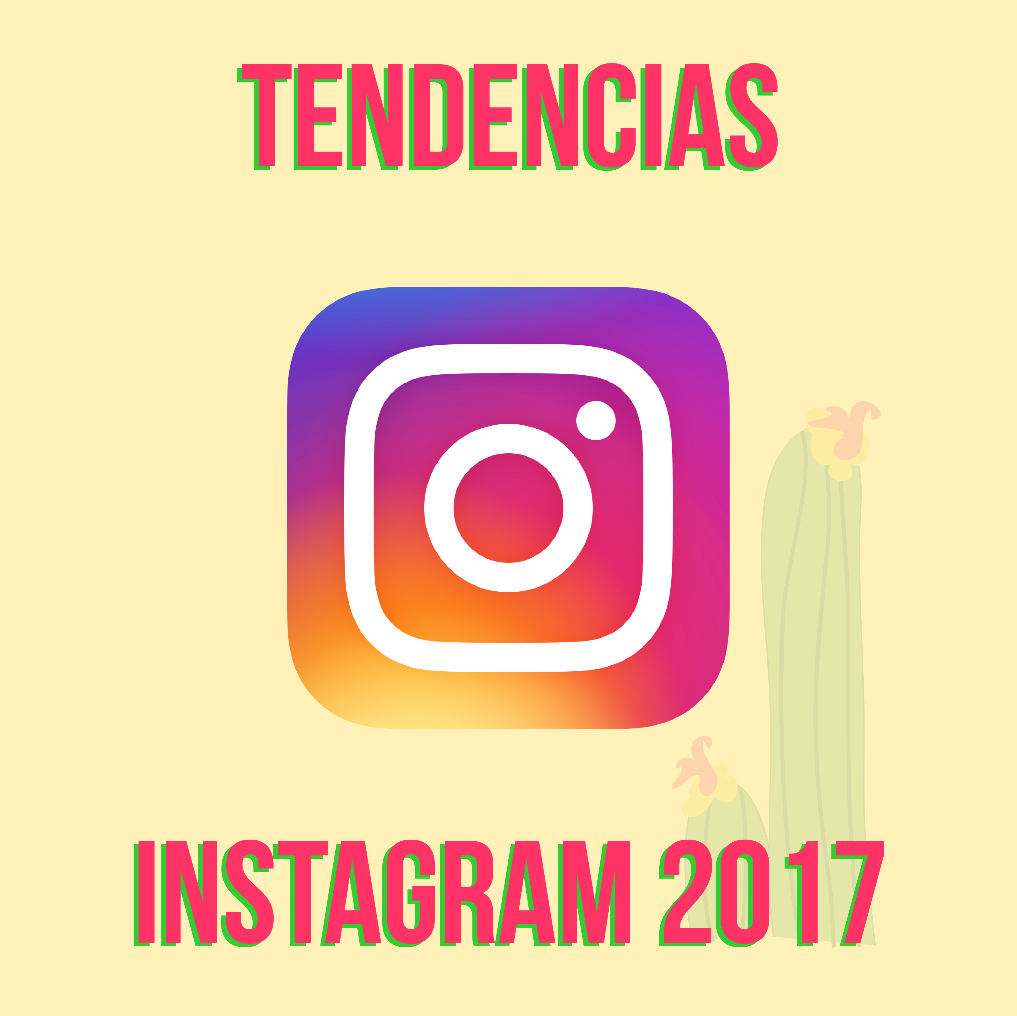 Tendencias instagram 2017